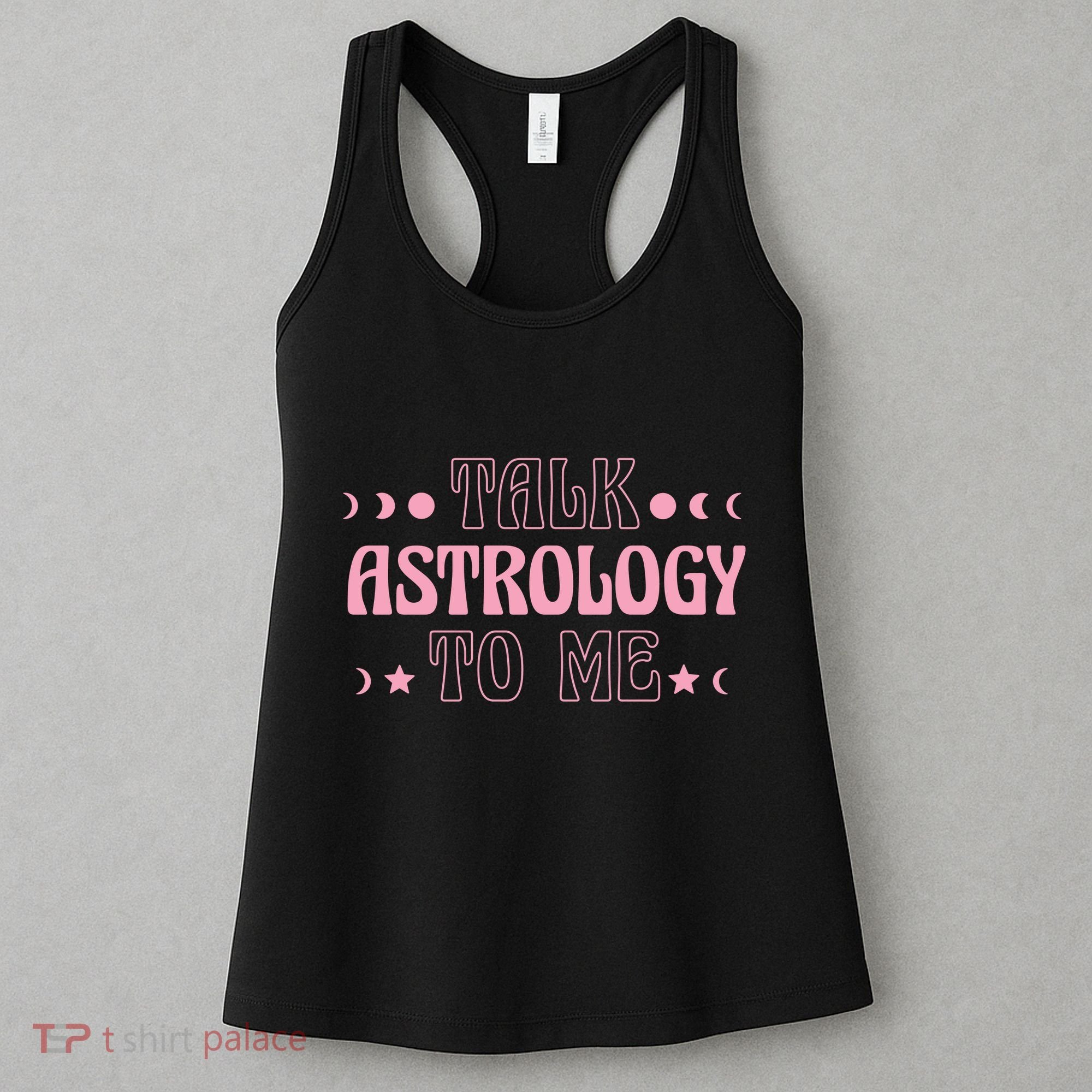 Talk Astrology To Me Funny Zodiac Women's Tank Top