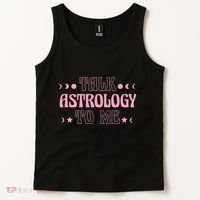 Talk Astrology To Me Funny Zodiac Tank Top thumb 2