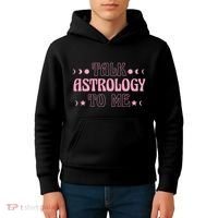 Talk Astrology To Me Funny Zodiac Kids Hoodie thumb 4