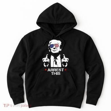 Trump Arrest This Hoodie
