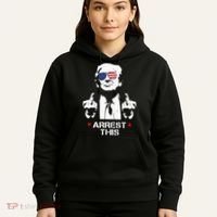 Trump Arrest This Hoodie thumb 5