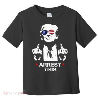 Trump Arrest This Toddler T-Shirt