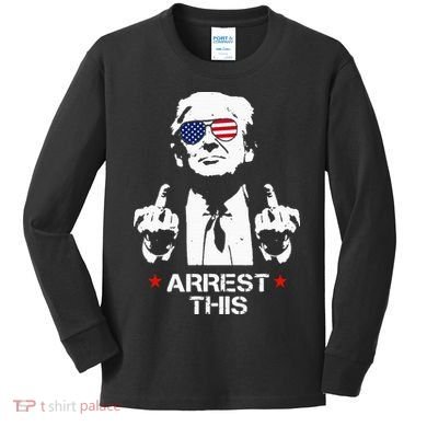 Trump Arrest This Kids Long Sleeve Shirt