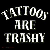 Tattoos Are Trashy Funny Sarcastic Joke Coffee Mug thumb 5