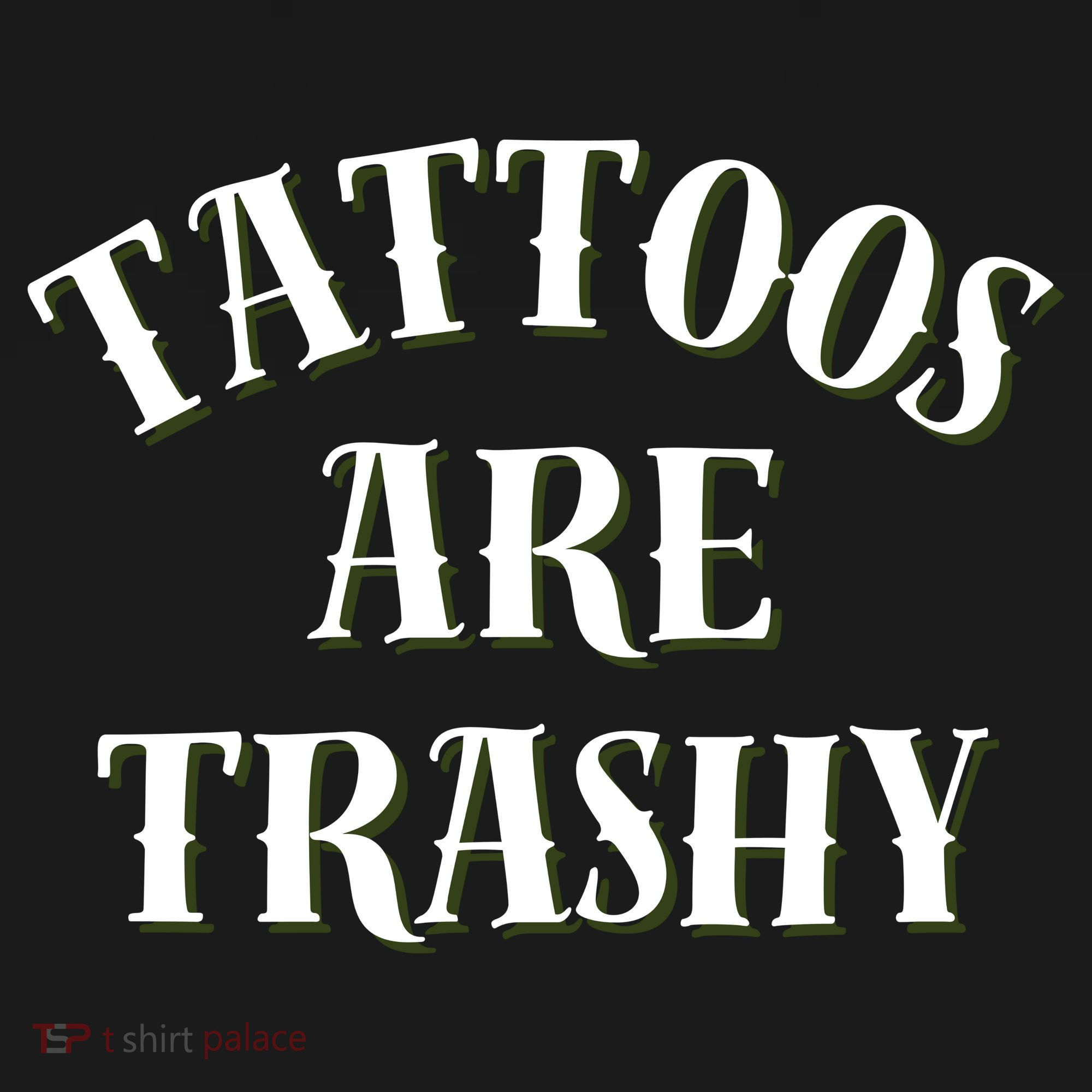Tattoos Are Trashy Funny Sarcastic Joke Mousepad