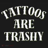 Tattoos Are Trashy Funny Sarcastic Joke Women's Tank Top thumb 5