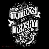 Tattoos Are Trashy Sweatshirt thumb 3