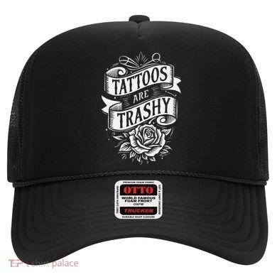 Tattoos Are Trashy Hat