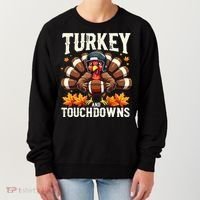 Turkey And Touchdowns Football Thanksgiving Women's Sweatshirt thumb 0