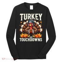 Turkey And Touchdowns Football Thanksgiving Long Sleeve Shirt thumb 0