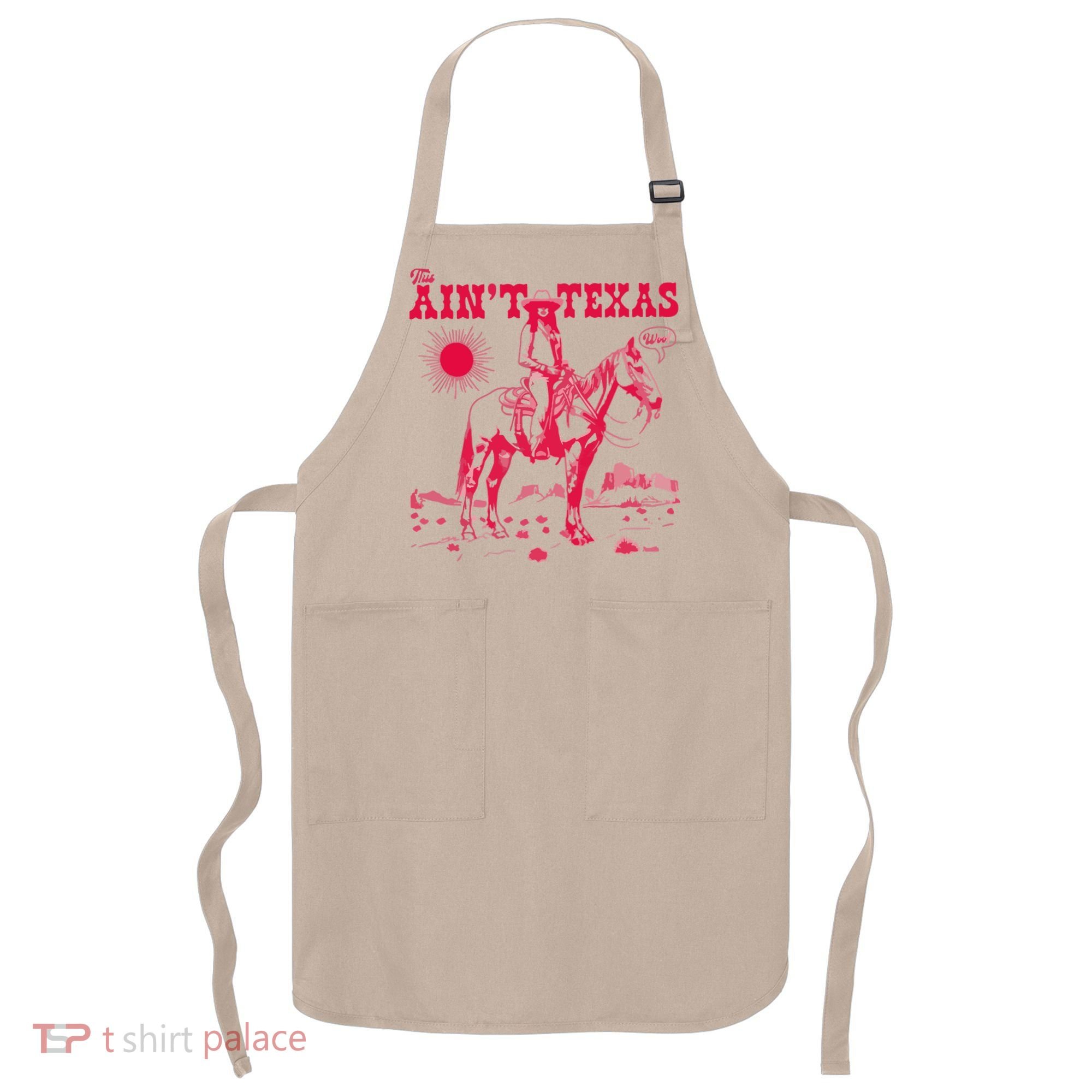 This AinT Texas  Cowgirl Apron