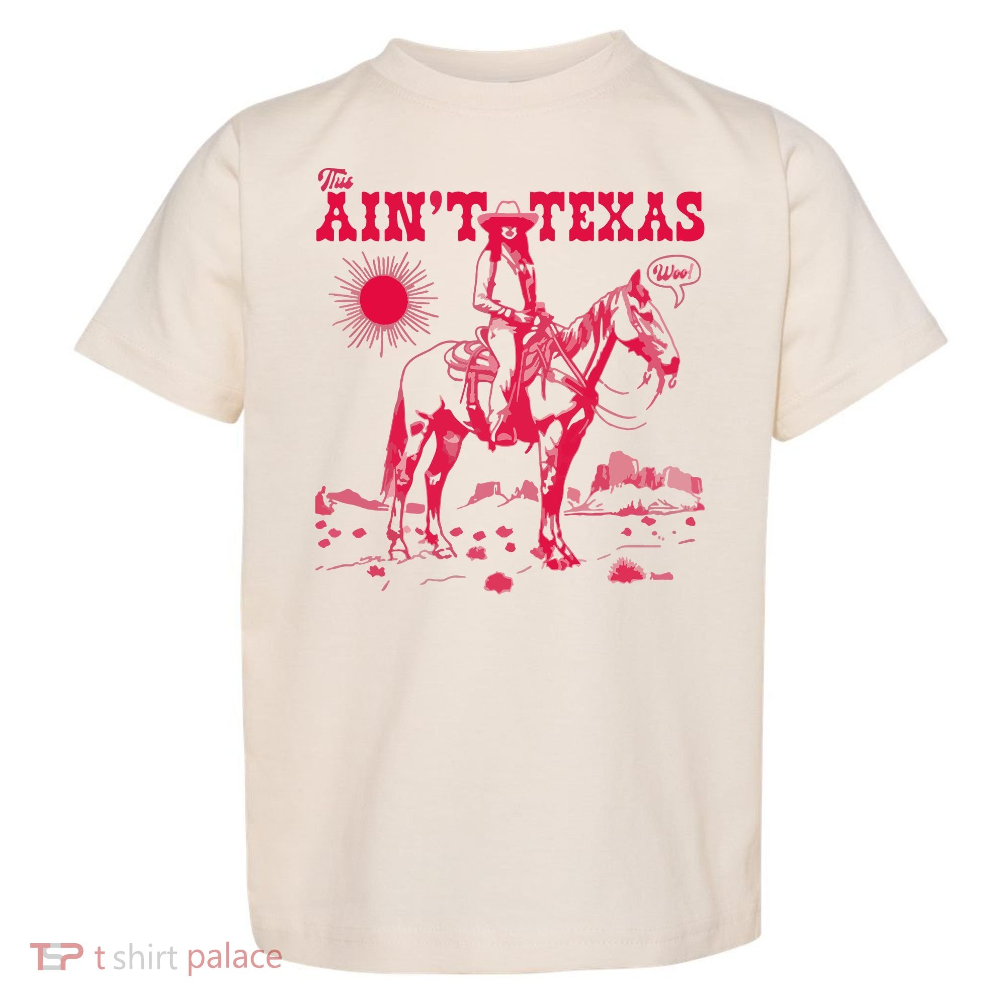 This AinT Texas  Cowgirl Toddler T-Shirt