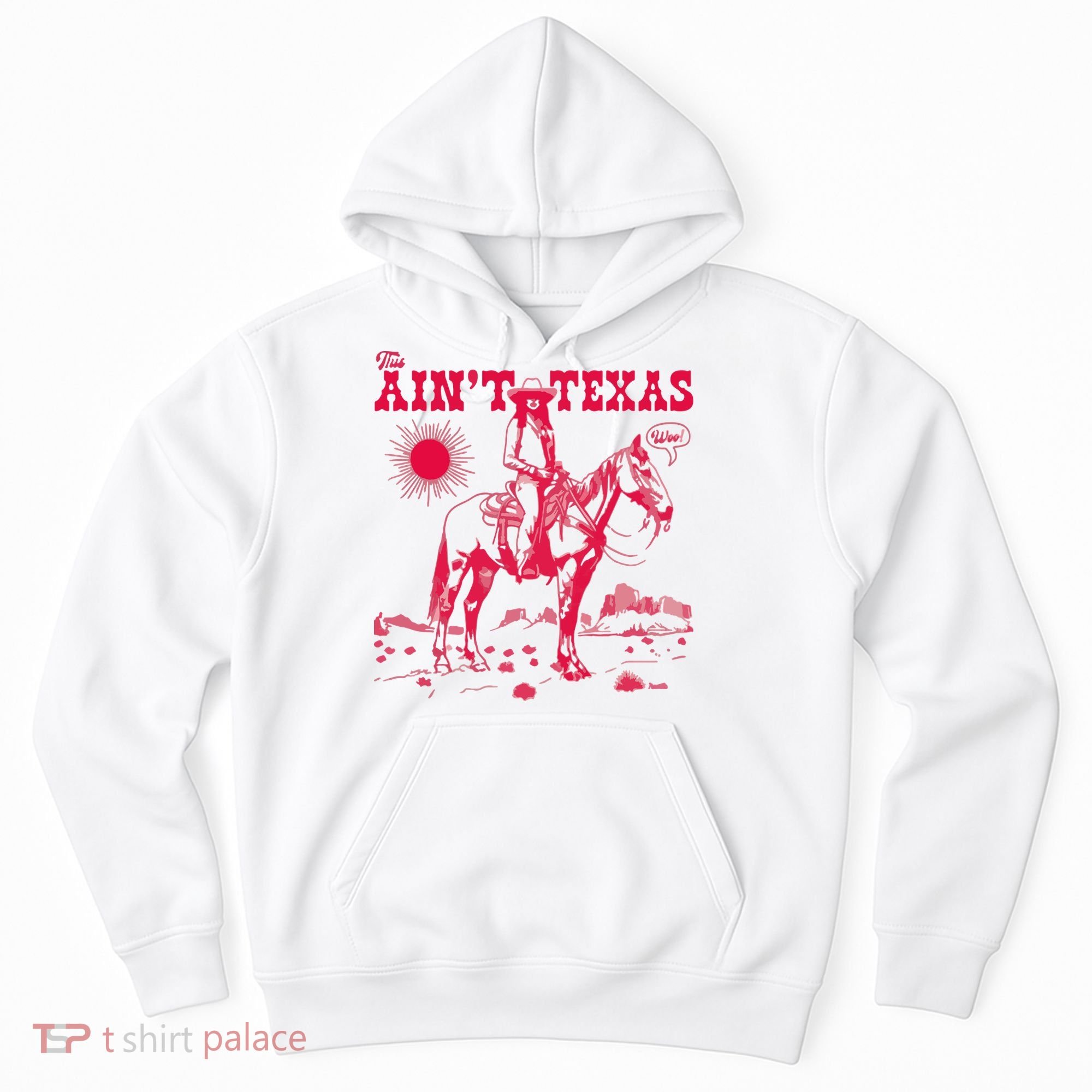 This AinT Texas  Cowgirl Hoodie