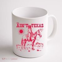 This AinT Texas  Cowgirl Coffee Mug thumb 1