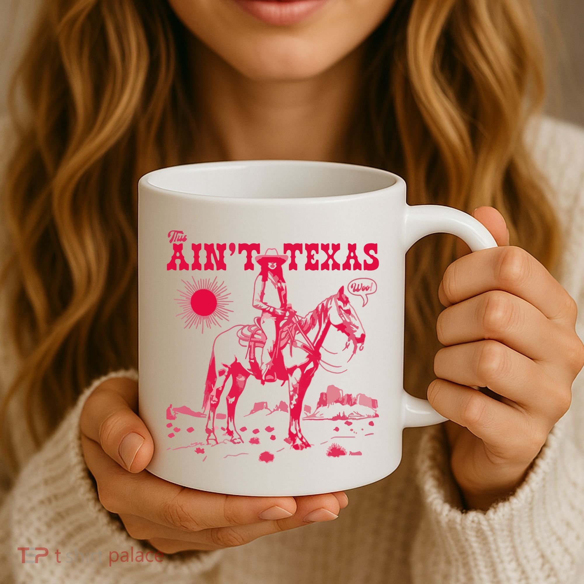 This AinT Texas  Cowgirl Coffee Mug
