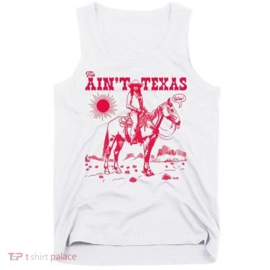 This AinT Texas  Cowgirl Tank Top