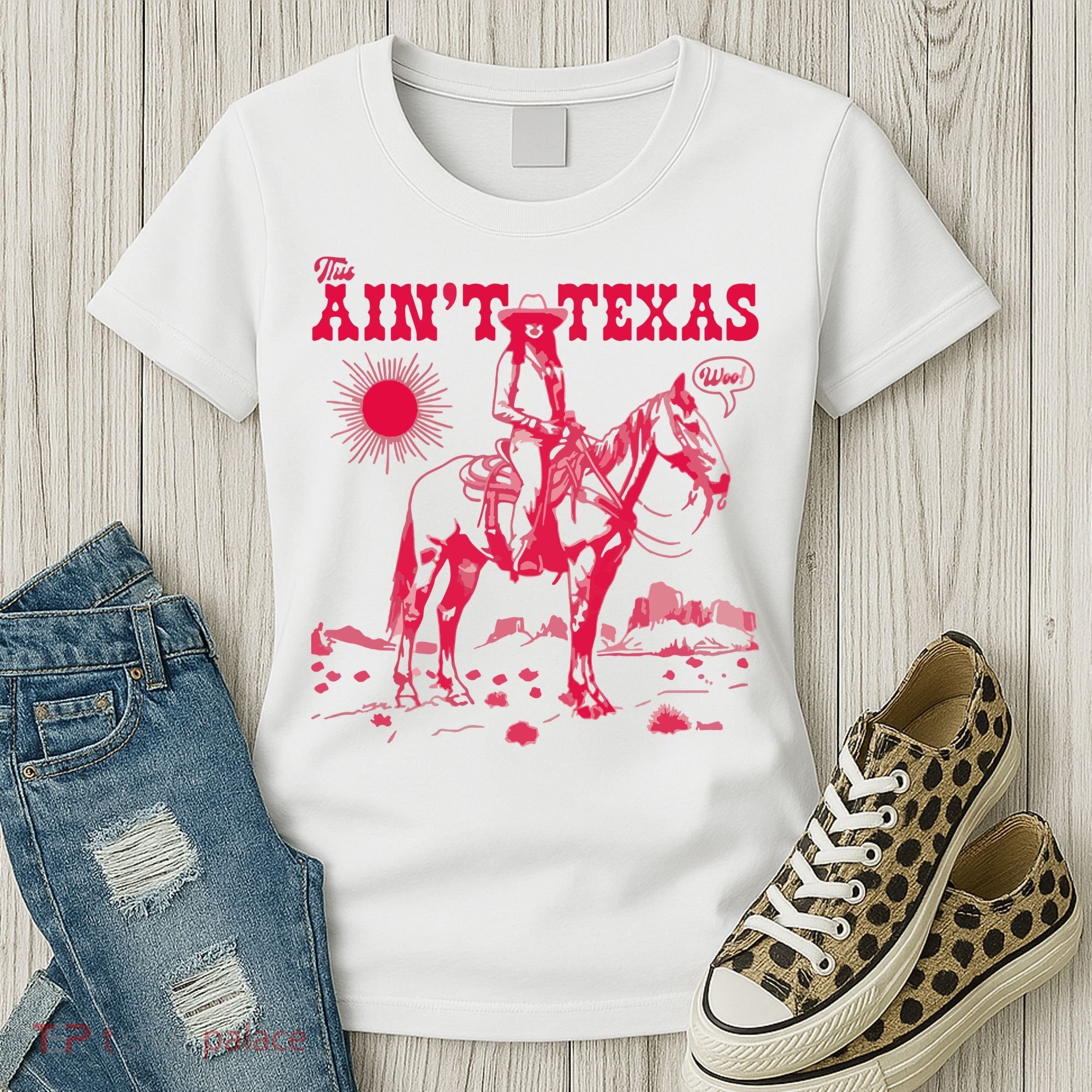 This AinT Texas  Cowgirl Women's T-Shirt