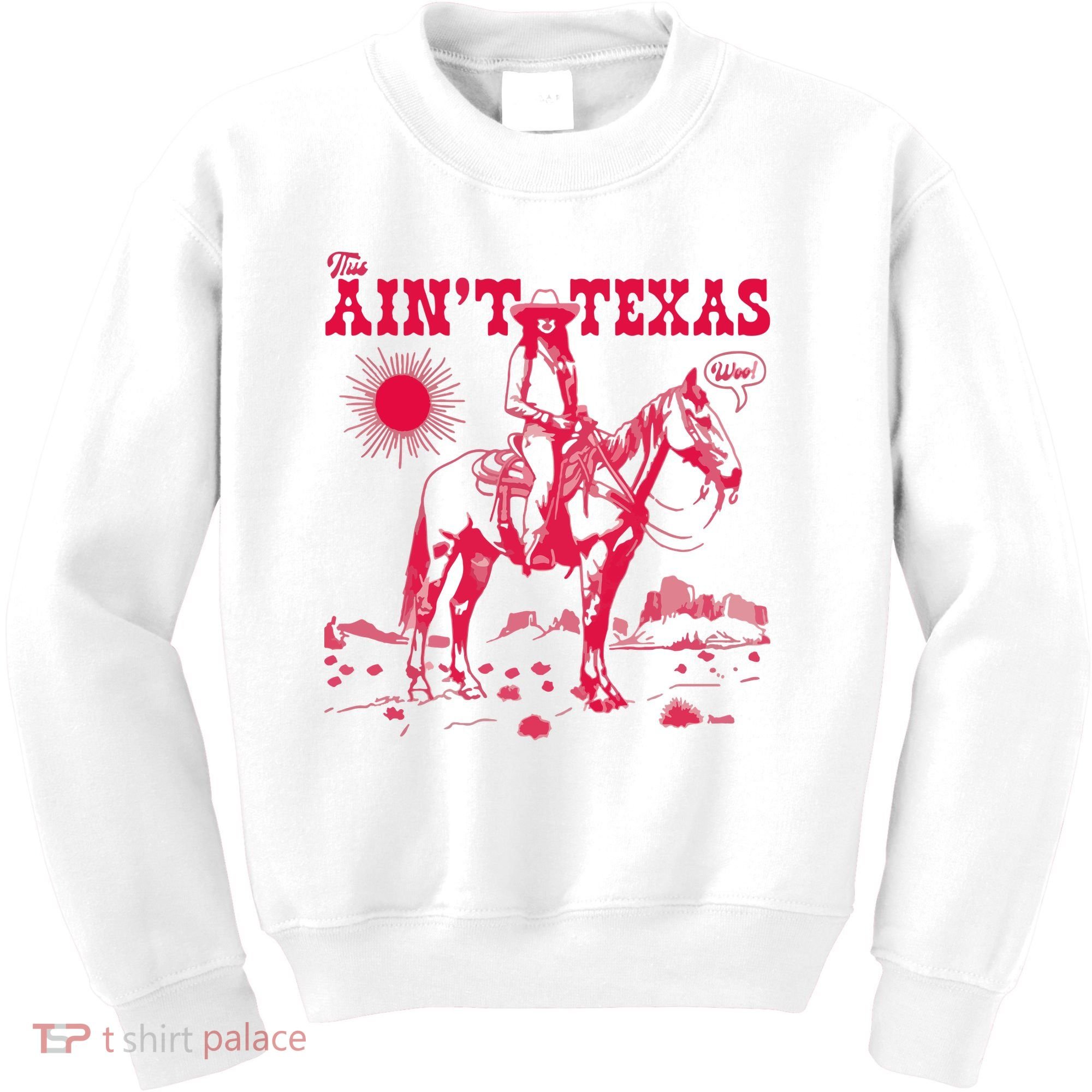This AinT Texas  Cowgirl Kids Sweatshirt
