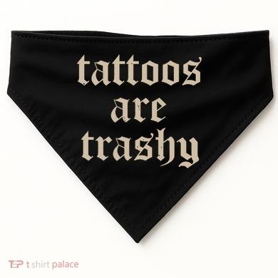 Tattoos Are Trashy USA-Made Doggie Bandana