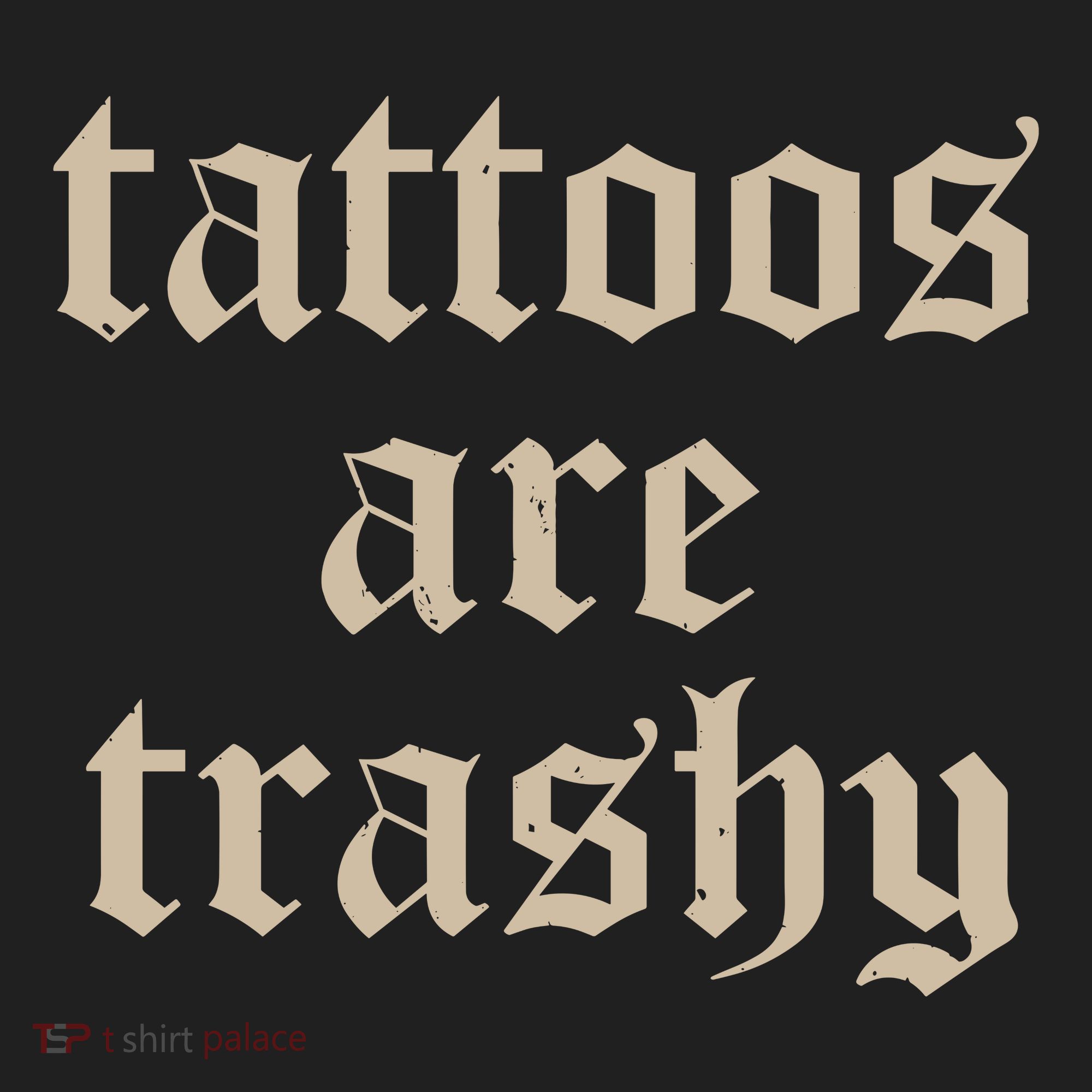 Tattoos Are Trashy Tumbler