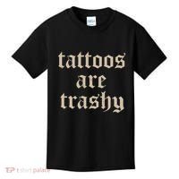 Tattoos Are Trashy Kids T-Shirt thumb 0