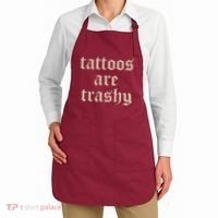 Tattoos Are Trashy Apron thumb 2
