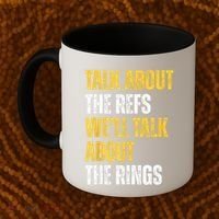 Talk About The Refs WeLl Talk About The Rings Coffee Mug thumb 2