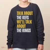 Talk About The Refs WeLl Talk About The Rings Women's Sweatshirt thumb 0