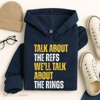 Talk About The Refs WeLl Talk About The Rings Hoodie thumb 4