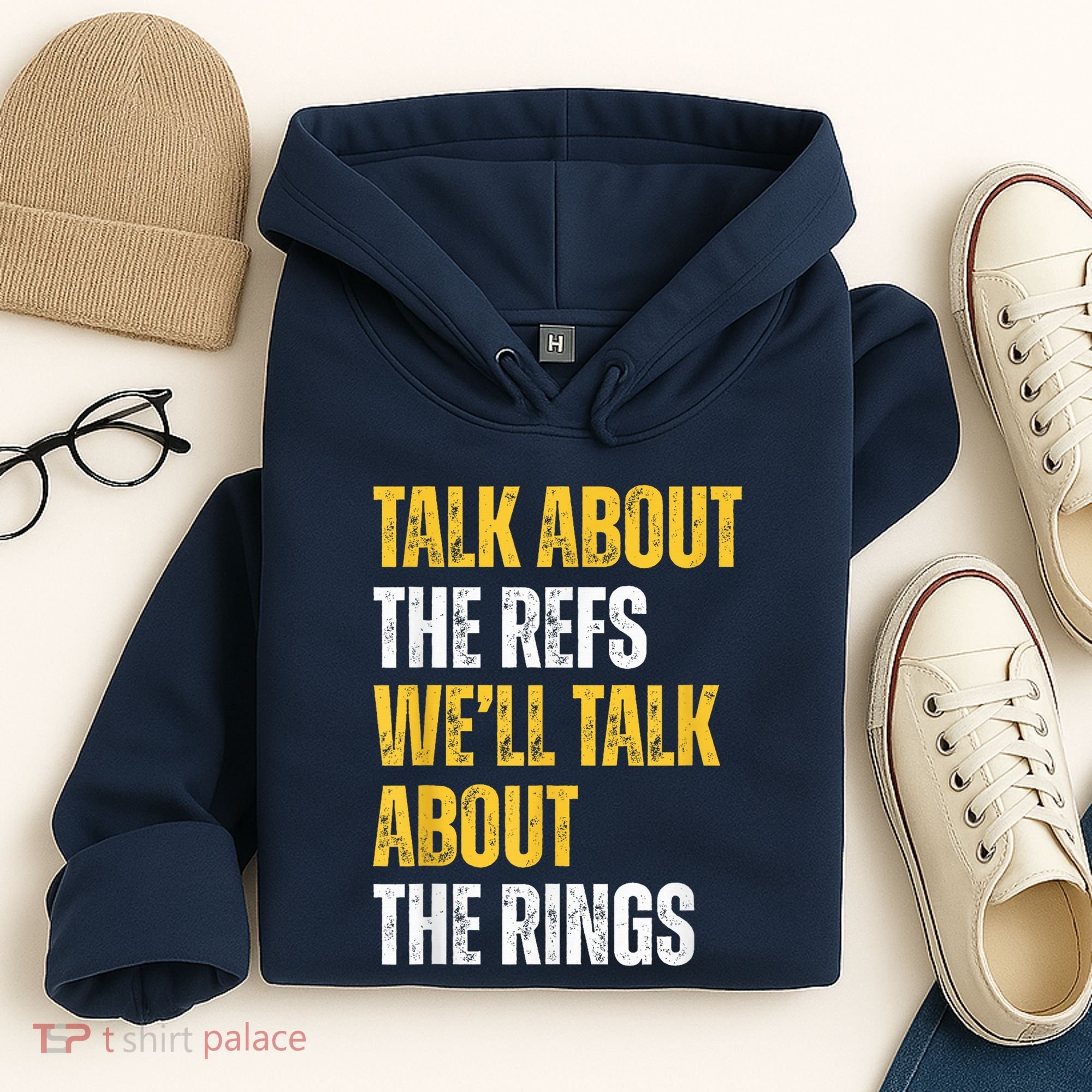 Talk About The Refs WeLl Talk About The Rings Hoodie
