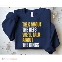 Talk About The Refs WeLl Talk About The Rings Sweatshirt thumb 2