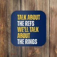 Talk About The Refs WeLl Talk About The Rings Coaster thumb 0