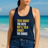 Talk About The Refs WeLl Talk About The Rings Women's Tank Top thumb 2