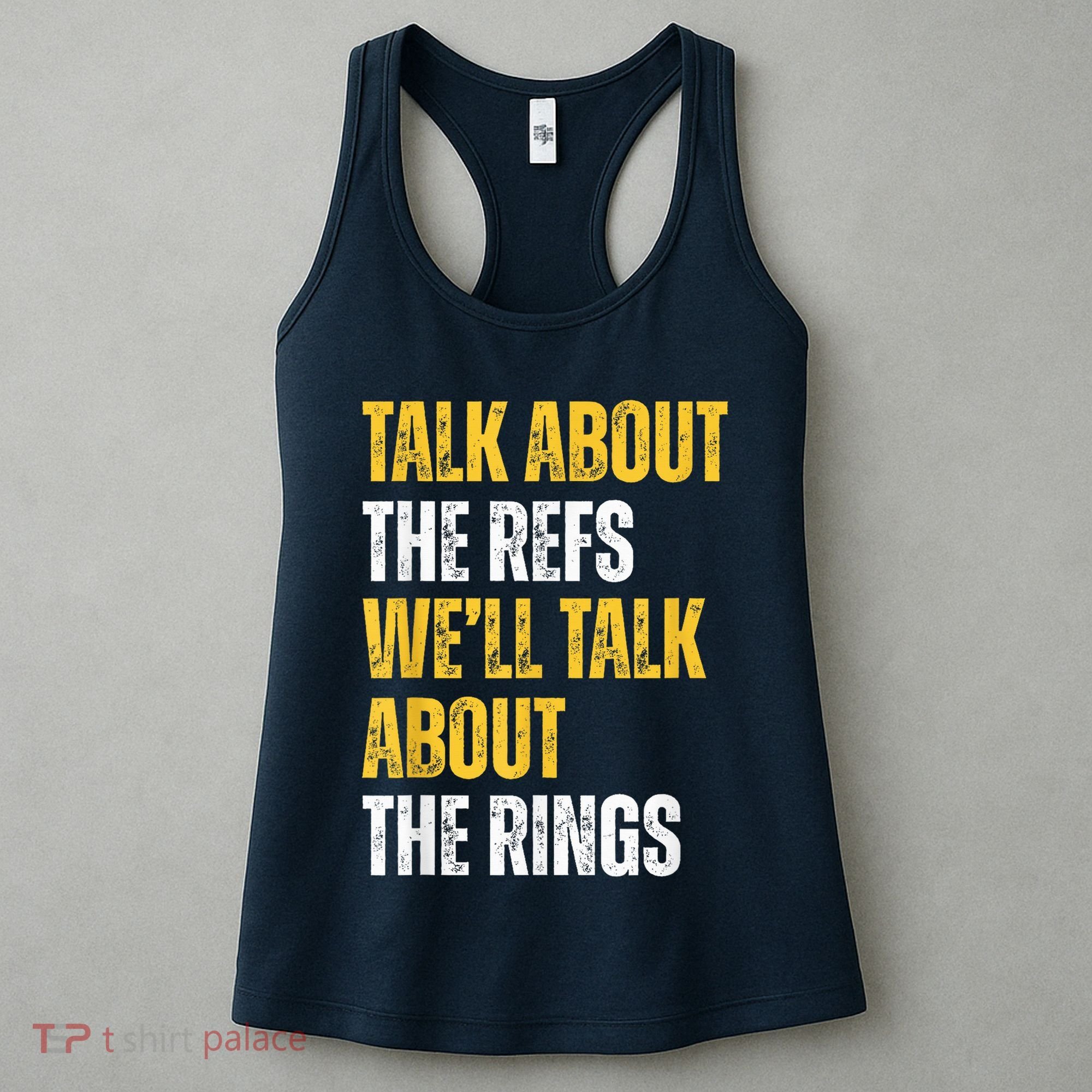 Talk About The Refs WeLl Talk About The Rings Women's Tank Top