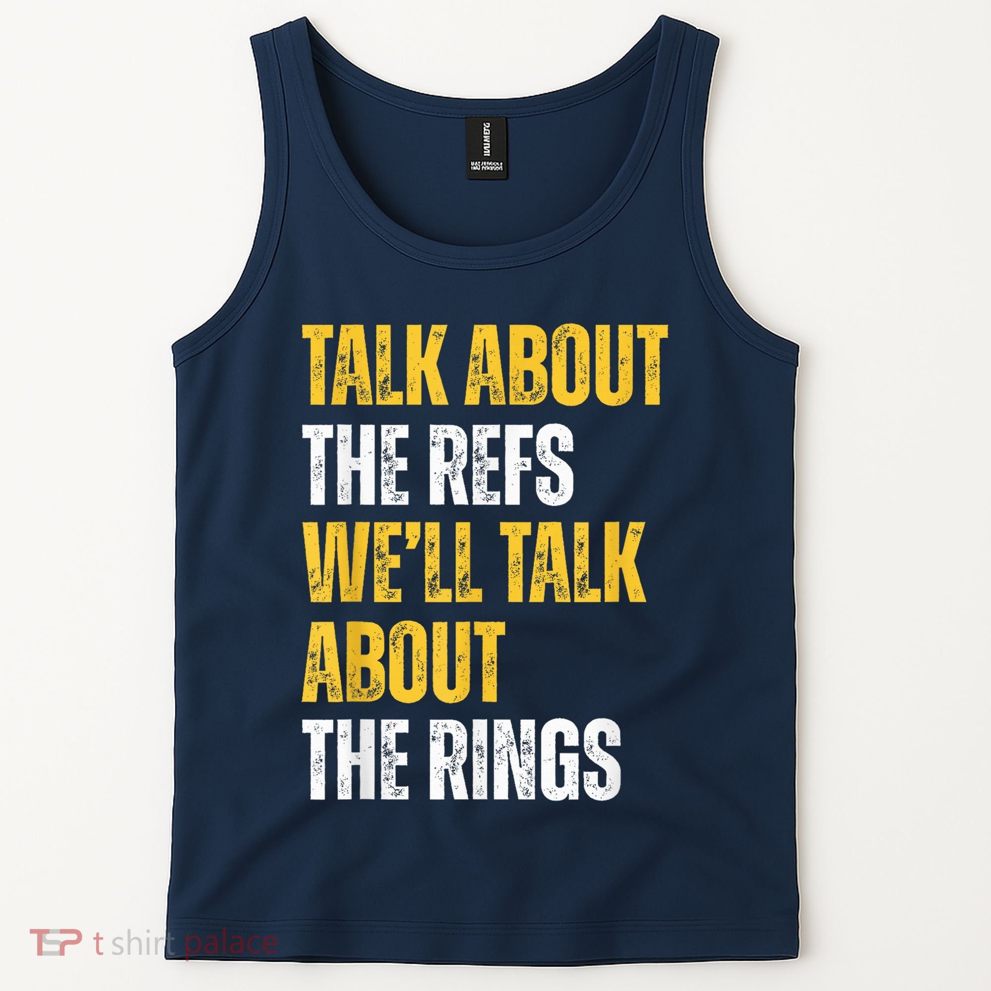 Talk About The Refs WeLl Talk About The Rings Tank Top