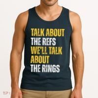 Talk About The Refs WeLl Talk About The Rings Tank Top thumb 3