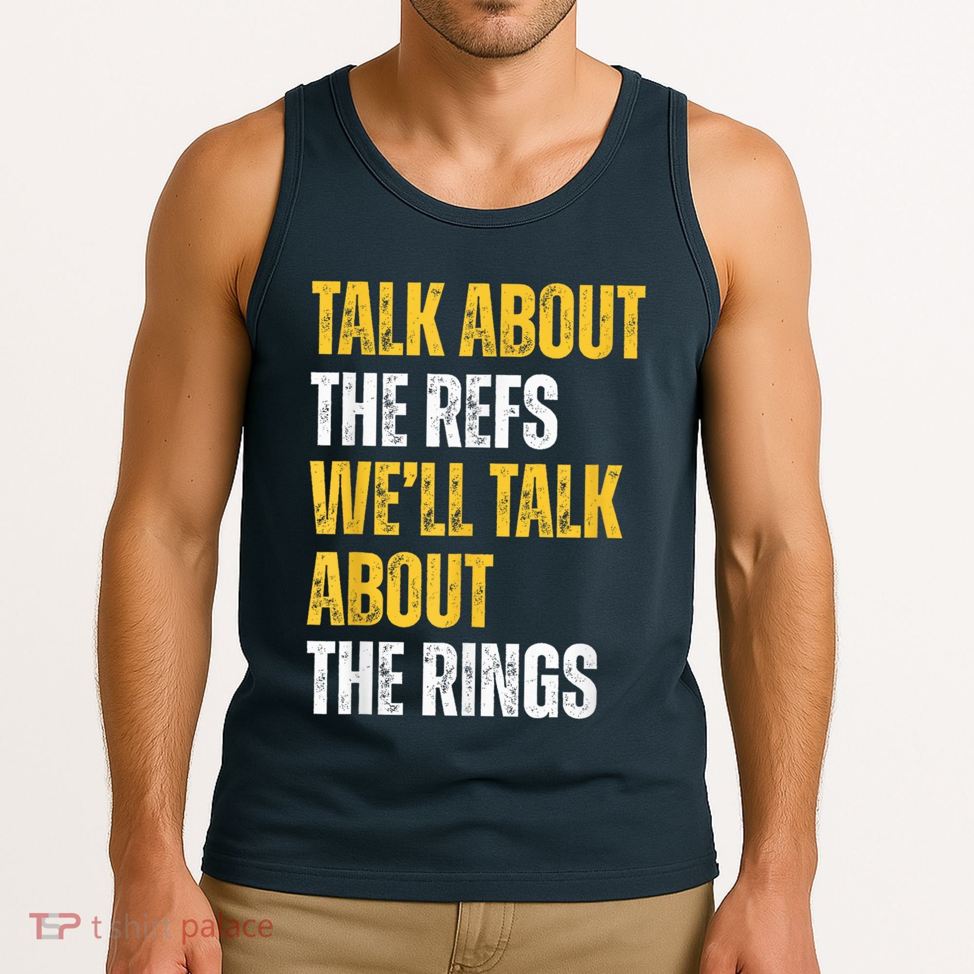 Talk About The Refs WeLl Talk About The Rings Tank Top