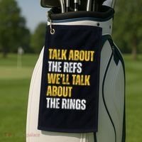 Talk About The Refs WeLl Talk About The Rings Golf Towel thumb 2