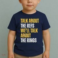 Talk About The Refs WeLl Talk About The Rings Toddler T-Shirt thumb 2