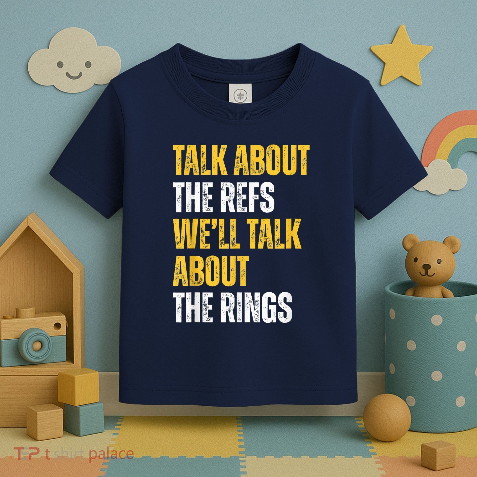 Talk About The Refs WeLl Talk About The Rings Toddler T-Shirt