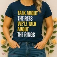 Talk About The Refs WeLl Talk About The Rings Women's T-Shirt thumb 2