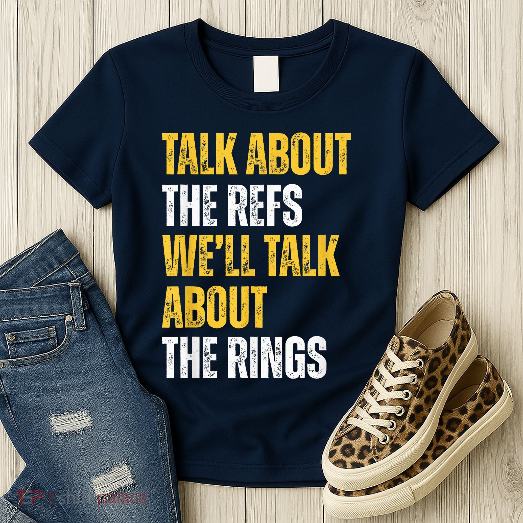 Talk About The Refs WeLl Talk About The Rings Women's T-Shirt