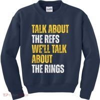 Talk About The Refs WeLl Talk About The Rings Kids Sweatshirt thumb 0