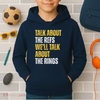 Talk About The Refs WeLl Talk About The Rings Kids Hoodie thumb 2