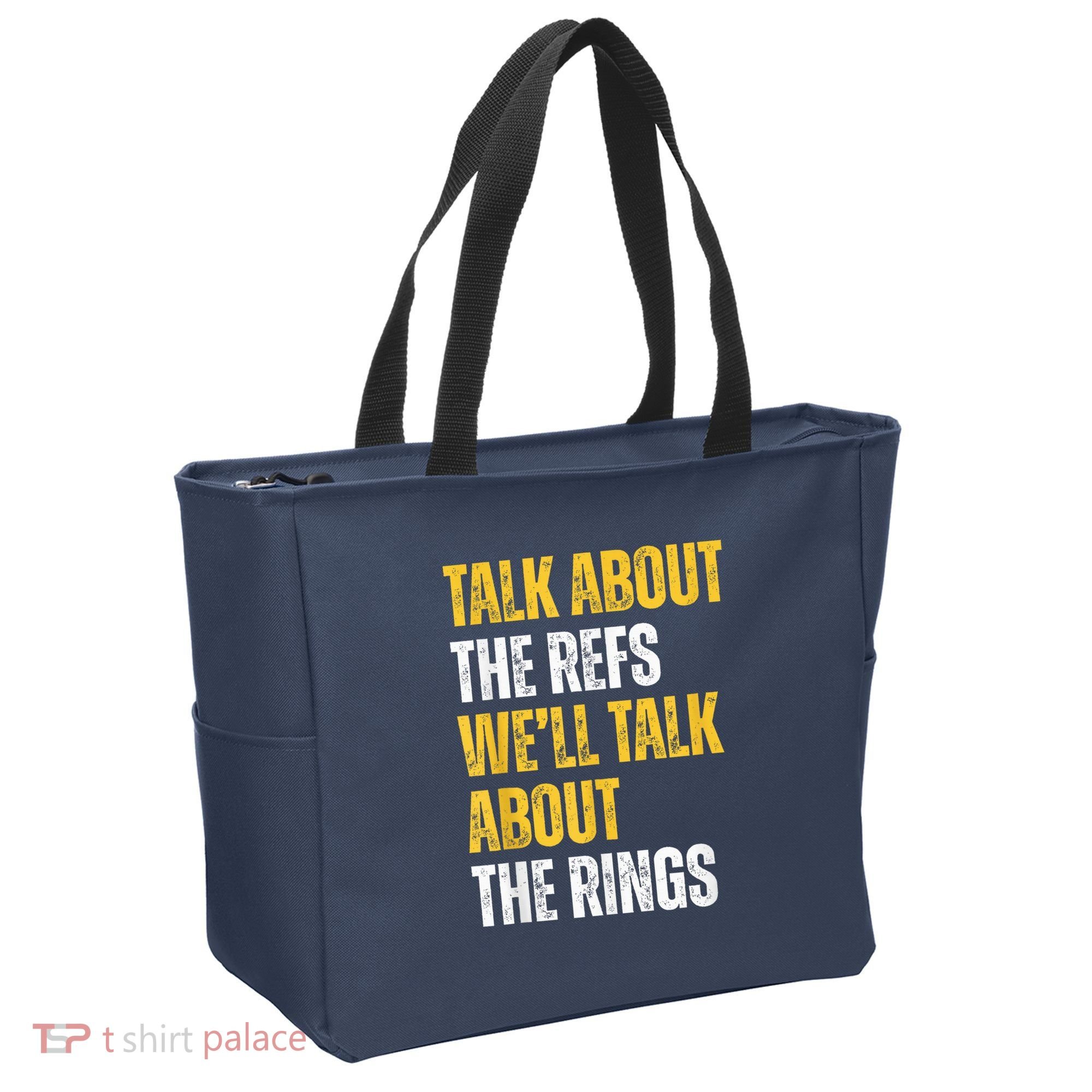 Talk About The Refs WeLl Talk About The Rings Tote Bag