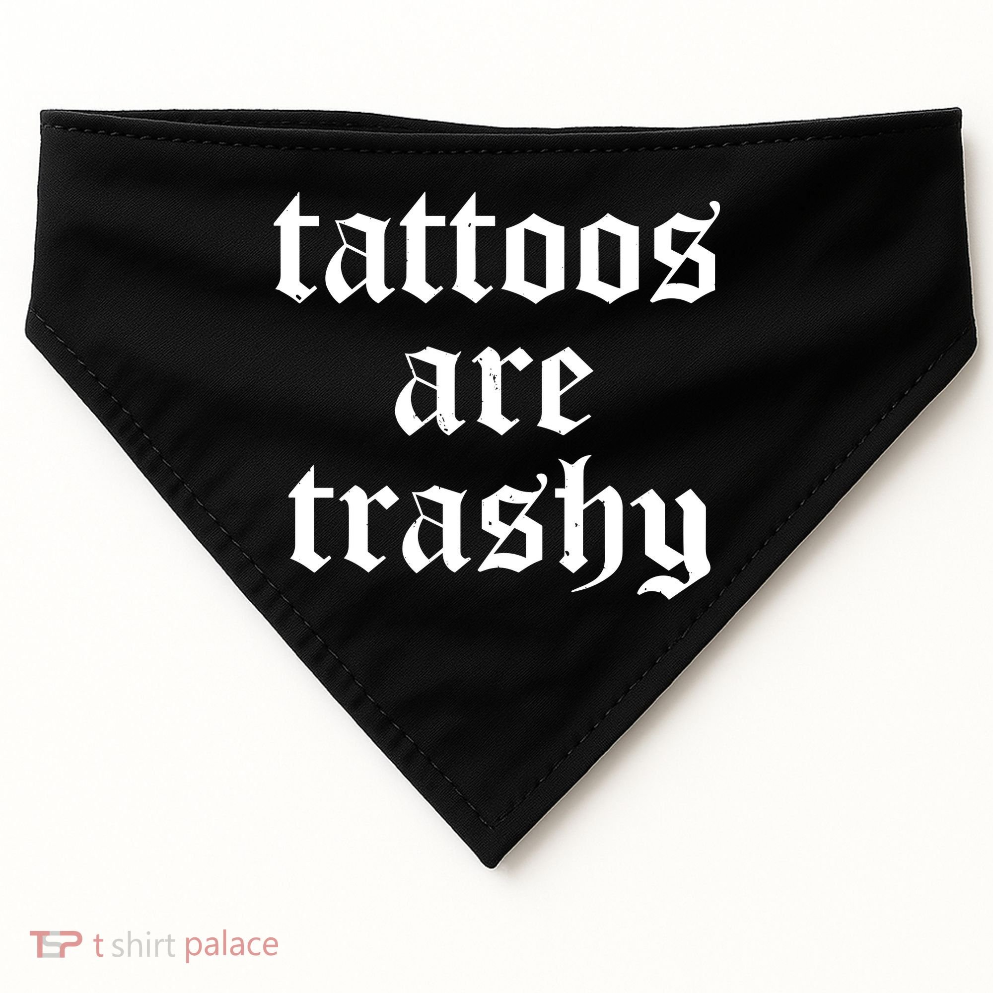 Tattoos Are Trashy USA-Made Doggie Bandana