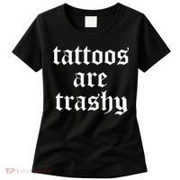 Tattoos Are Trashy Women's T-Shirt thumb 0