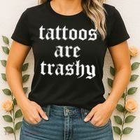 Tattoos Are Trashy Women's T-Shirt thumb 2