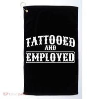 Tattooed And Employed Golf Towel thumb 0