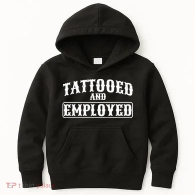 Tattooed And Employed Kids Hoodie